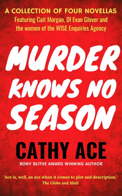 Cover of the book Murder Knows No Season by Cathy Ace, Four Tails Publishing Ltd.