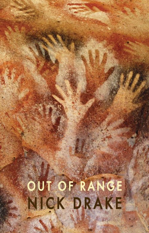 Cover of the book Out of Range by Nick Drake, Bloodaxe Books