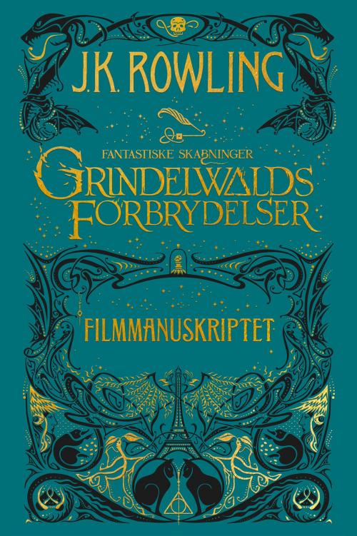 Cover of the book Fantastiske skabninger - Grindelwalds forbrydelser - Filmmanuskriptet by J.K. Rowling, Pottermore Publishing