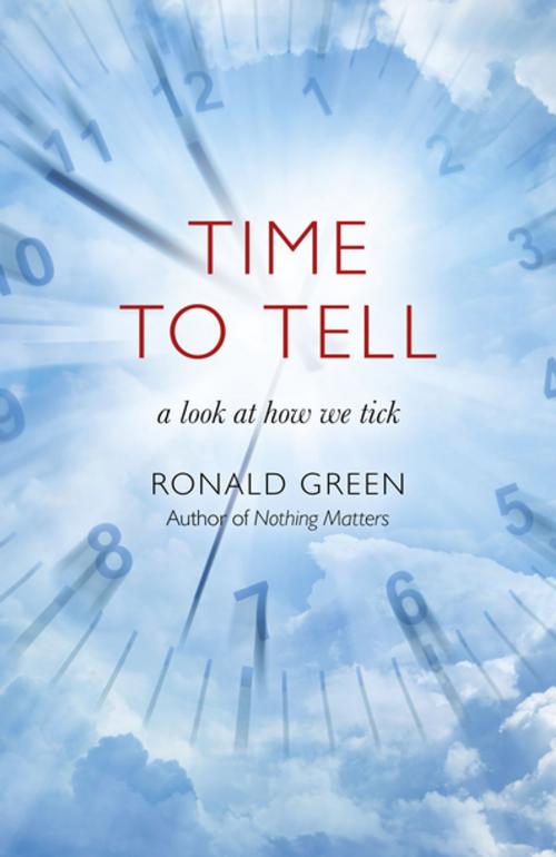 Cover of the book Time To Tell by Ronald Green, John Hunt Publishing