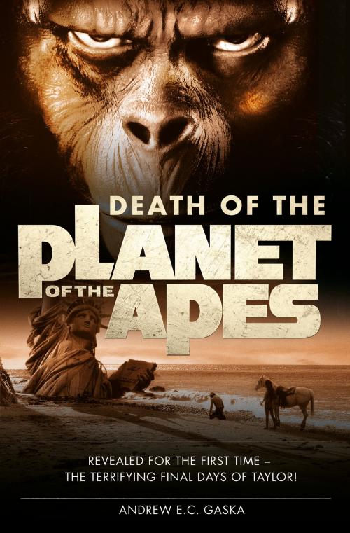 Cover of the book Death of the Planet of the Apes by Andrew E. C. Gaska, Titan
