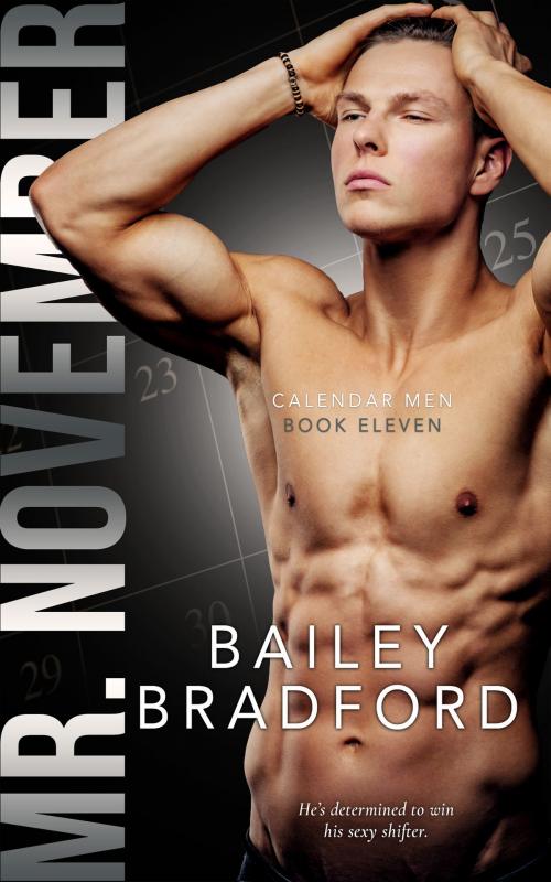 Cover of the book Mr. November by Bailey Bradford, Totally Entwined Group Ltd