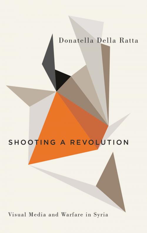 Cover of the book Shooting a Revolution by Donatella Della Ratta, Pluto Press