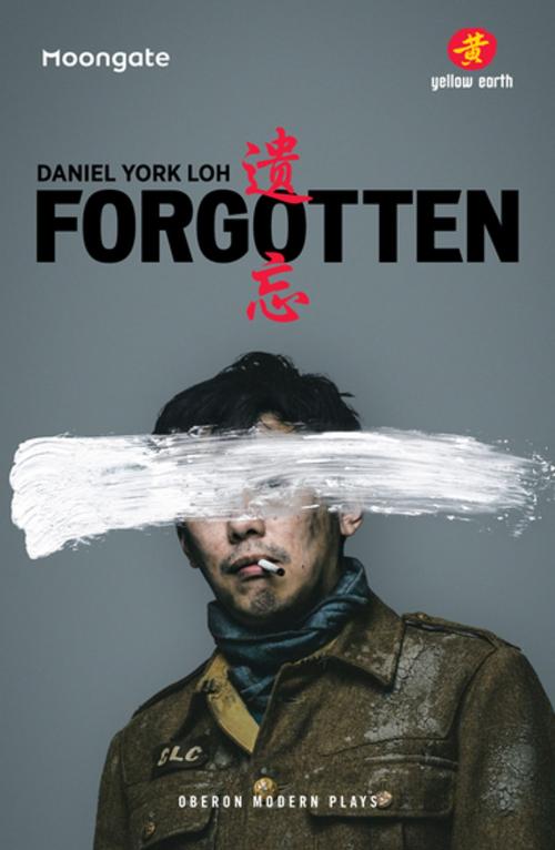 Cover of the book Forgotten by Daniel York Loh, Oberon Books