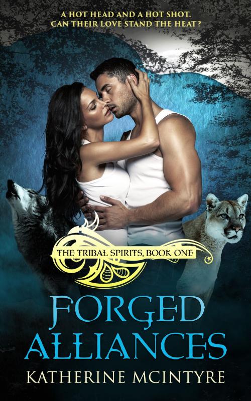Cover of the book Forged Alliances by Katherine McIntyre, Totally Entwined Group Ltd