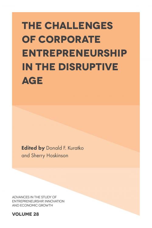 Cover of the book The Challenges of Corporate Entrepreneurship in the Disruptive Age by , Emerald Publishing Limited