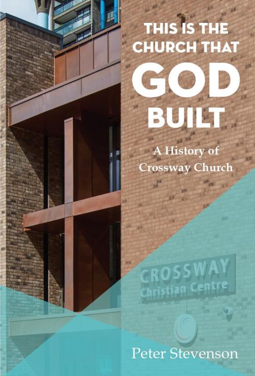 Cover of the book This is the Church that God Built by Peter Stevenson, Onwards and Upwards Publishers