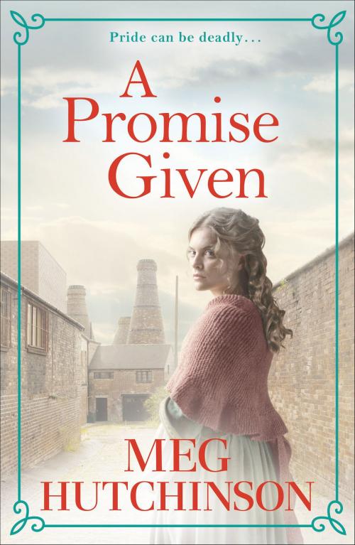 Cover of the book A Promise Given by Meg Hutchinson, Head of Zeus