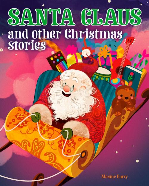 Cover of the book Santa Claus and Other Christmas Stories by Maxine Barry, Arcturus Publishing