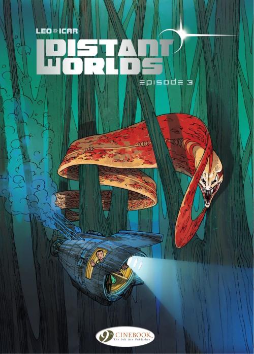 Cover of the book Distant Worlds - Volume 3 by Leo, Cinebook