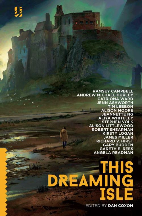 Cover of the book This Dreaming Isle by Ramsey Campbell, Andrew Michael Hurley, Unsung Stories