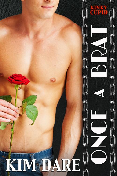 Cover of the book Once a Brat by Kim Dare, Kim Dare