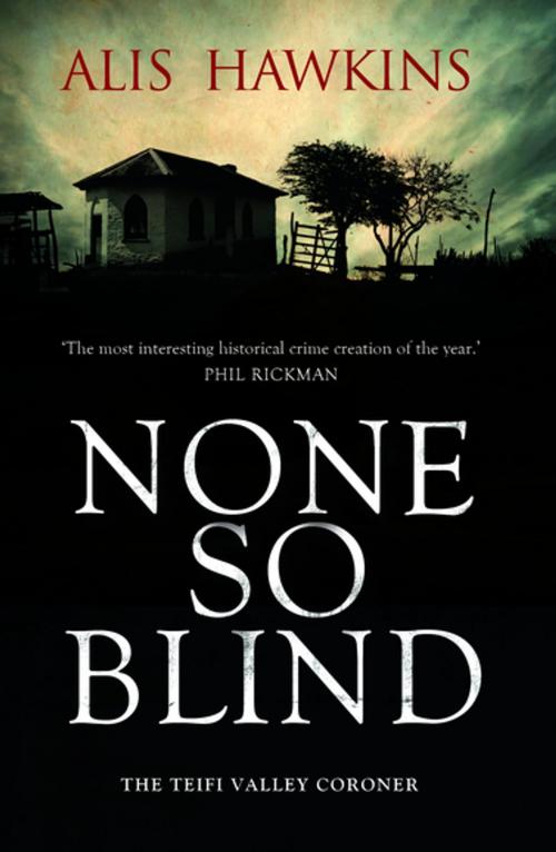 Cover of the book None So Blind by Alis Hawkins, The Dome Press