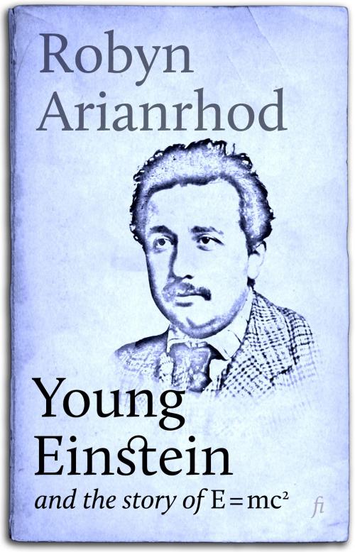 Cover of the book Young Einstein by Robyn Arianrhod, Ligature