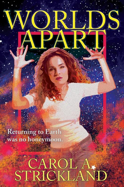 Cover of the book Worlds Apart by Carol A. Strickland, Carol A. Strickland