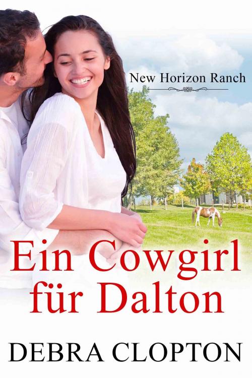 Cover of the book Ein Cowgirl für Dalton by Debra Clopton, DCP Publishing