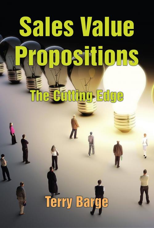 Cover of the book Sales Value Propositions by Terry Barge, Dagmar Miura