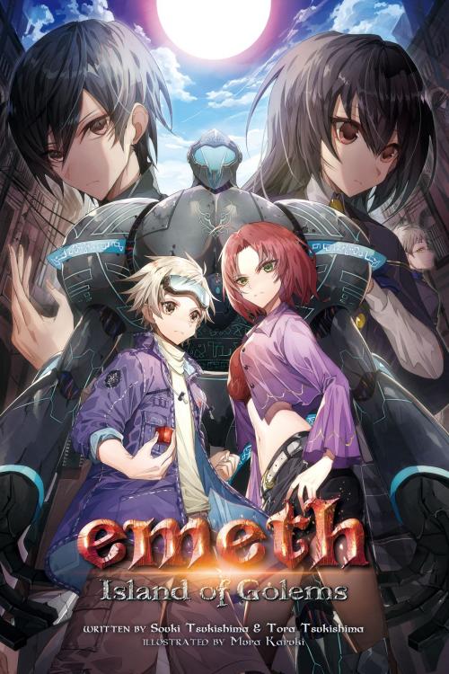 Cover of the book emeth: Island of Golems by Souki Tsukishima, Tora Tsukishima, Mura Karuki, Charis Messier, Cross Infinite World