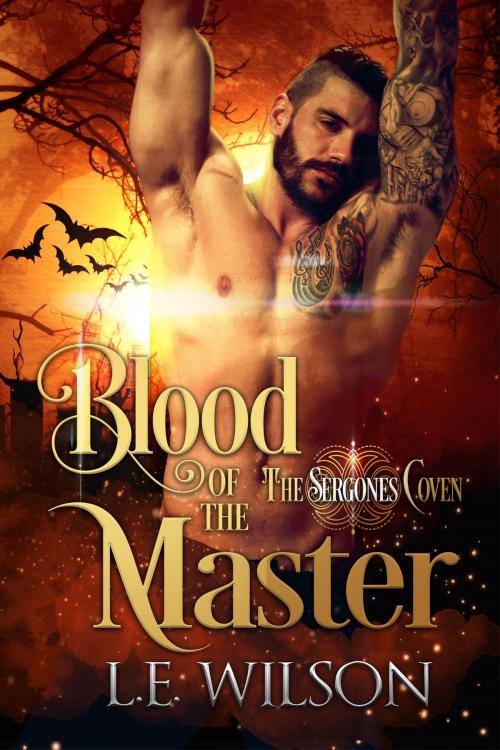Cover of the book Blood of the Master by L.E. Wilson, Everblood Publishing