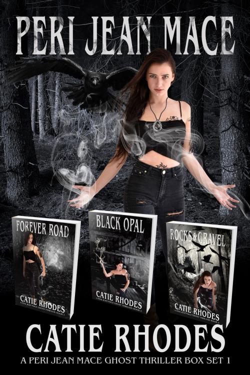 Cover of the book Peri Jean Mace Ghost Thriller Box Set 1 by Catie Rhodes, Long Roads and Dark Ends Press