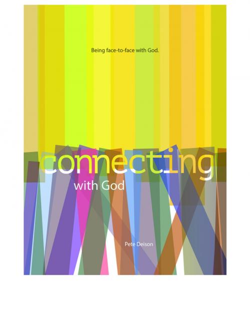 Cover of the book Connecting with God by Pete Deison, Clovercroft Publishing