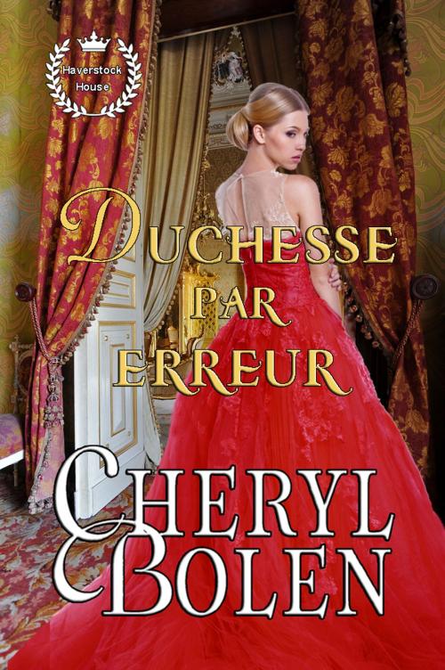 Cover of the book Duchesse par erreur by Cheryl Bolen, Harper & Appleton