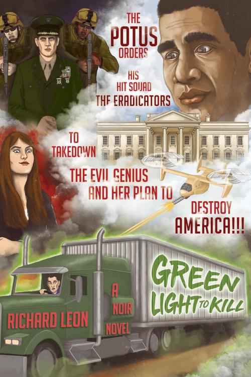 Cover of the book GREEN LIGHT TO KILL by Richard Leon, Toplink Publishing, LLC