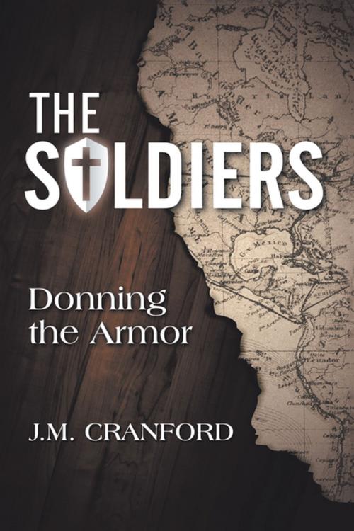 Cover of the book The Soldiers by J.M. Cranford, WestBow Press