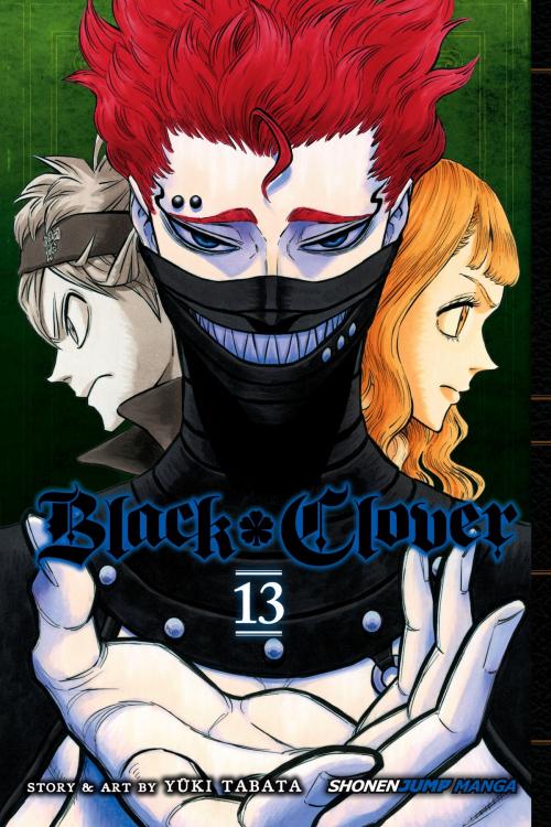 Cover of the book Black Clover, Vol. 13 by Yūki Tabata, VIZ Media