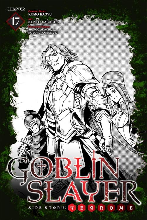 Cover of the book Goblin Slayer Side Story: Year One, Chapter 17 by Kumo Kagyu, Kento Sakaeda, Shingo Adachi, Noboru Kannatuki, Yen Press