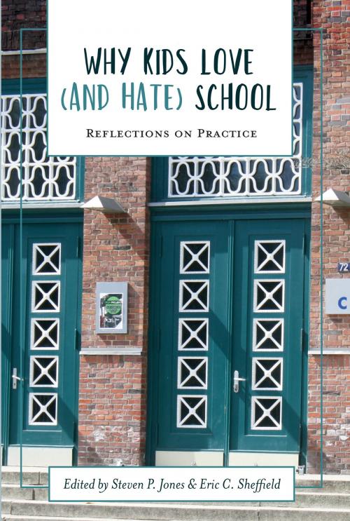 Cover of the book Why Kids Love (and Hate) School by Steven P. Jones, Eric C. Sheffield, Myers Education Press