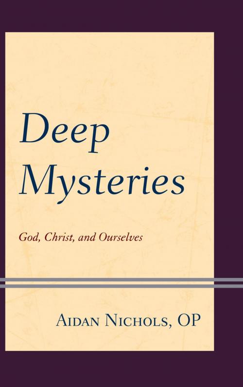 Cover of the book Deep Mysteries by Aidan Nichols OP, Fortress Academic
