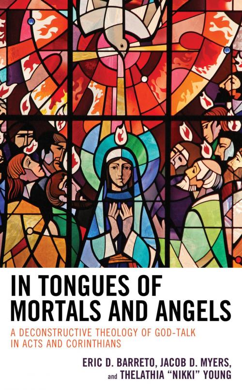 Cover of the book In Tongues of Mortals and Angels by Eric D. Barreto, Jacob D. Myers, Thelathia “Nikki” Young, Fortress Academic