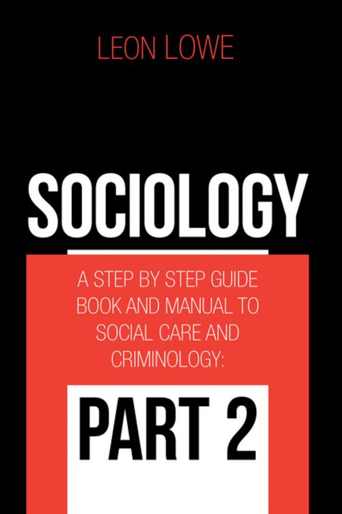 Cover of the book Sociology by Leon Lowe, Xlibris US