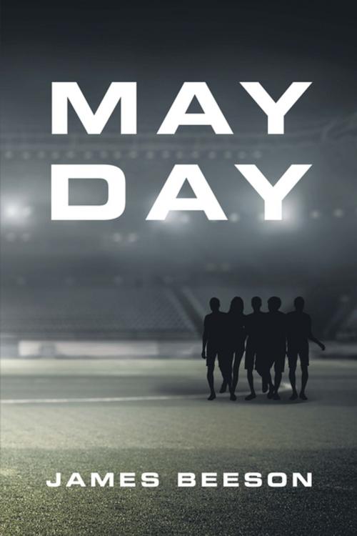 Cover of the book May Day by James Beeson, Xlibris US