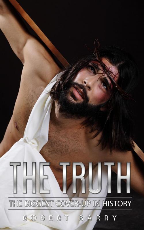 Cover of the book The Truth by Robert Barry, Robert Barry