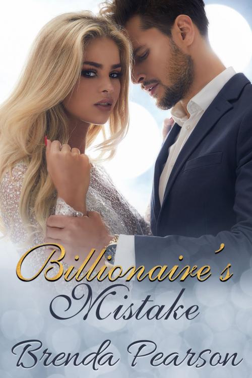 Cover of the book Billionaire's Mistake by Brenda Pearson, Brenda Pearson