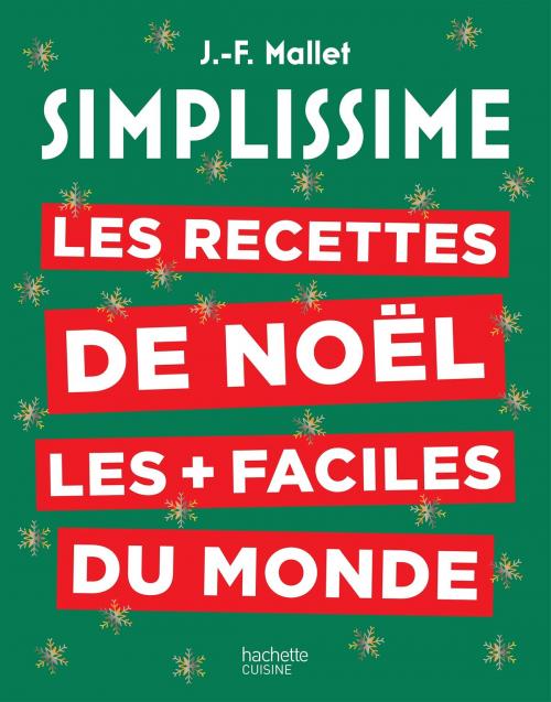 Cover of the book Simplissime Noël by Jean-François Mallet, Hachette Pratique