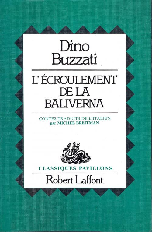 Cover of the book L'Écroulement de Baliverna by Dino BUZZATI, Groupe Robert Laffont