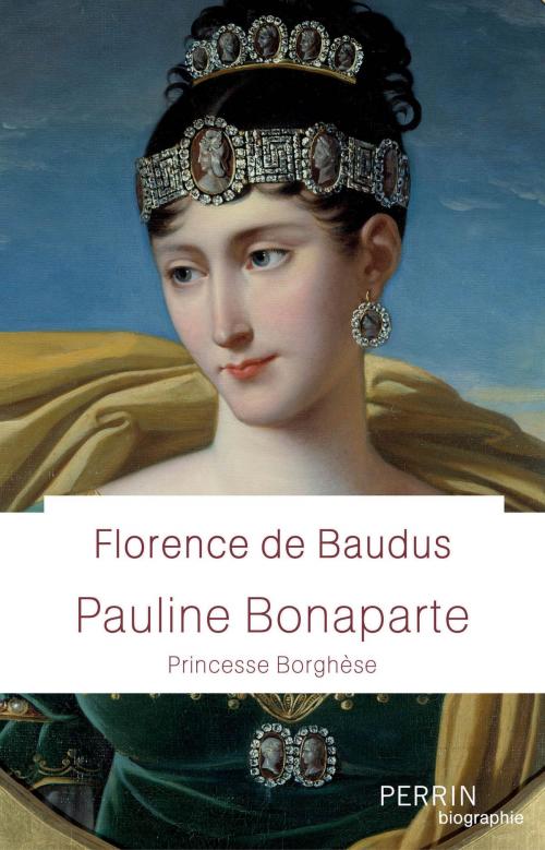 Cover of the book Pauline Bonaparte by Florence de BAUDUS, Place des éditeurs