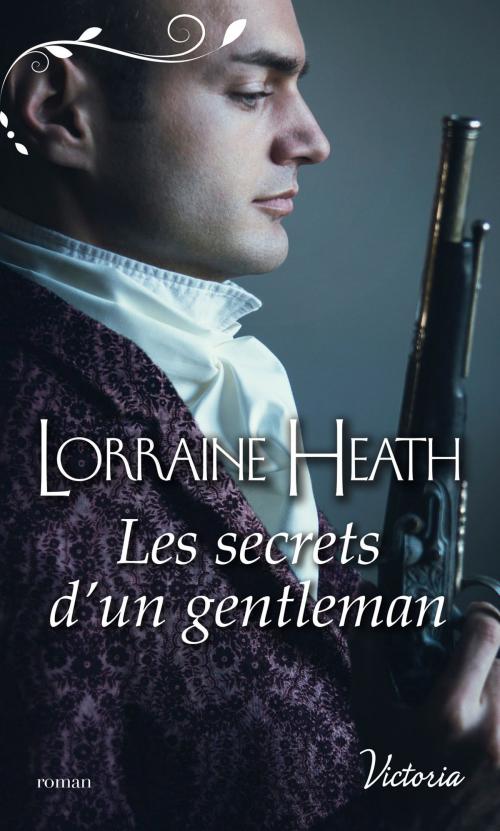 Cover of the book Les secrets d'un gentleman by Lorraine Heath, Harlequin