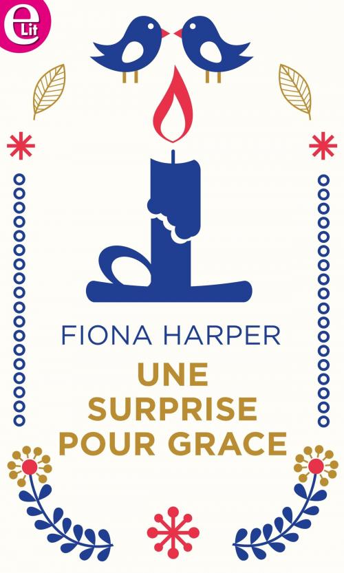 Cover of the book Une surprise pour Grace by Fiona Harper, Harlequin