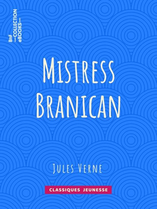 Cover of the book Mistress Branican by Jules Verne, BnF collection ebooks