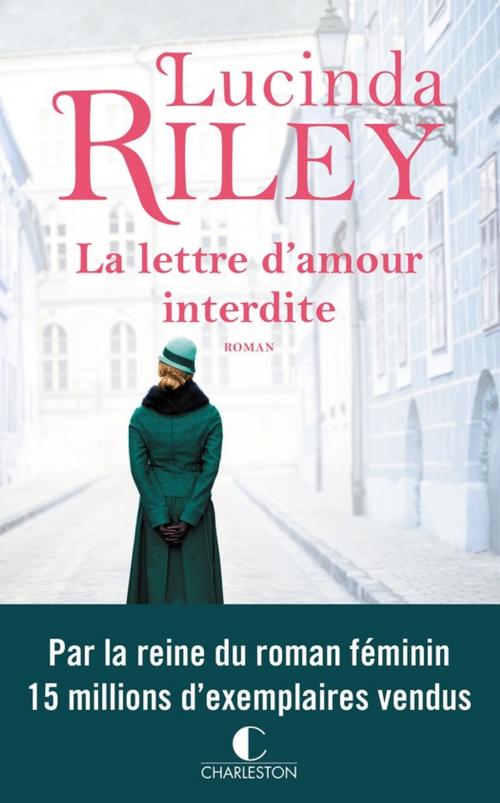 Cover of the book La lettre d'amour interdite by Lucinda Riley, Éditions Charleston