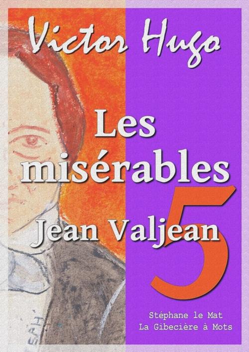 Cover of the book Les misérables by Victor Hugo, La Gibecière à Mots