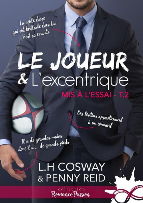 Cover of the book Le joueur et l'excentrique by L.H. Cosway, Penny Reid, Collection Infinity