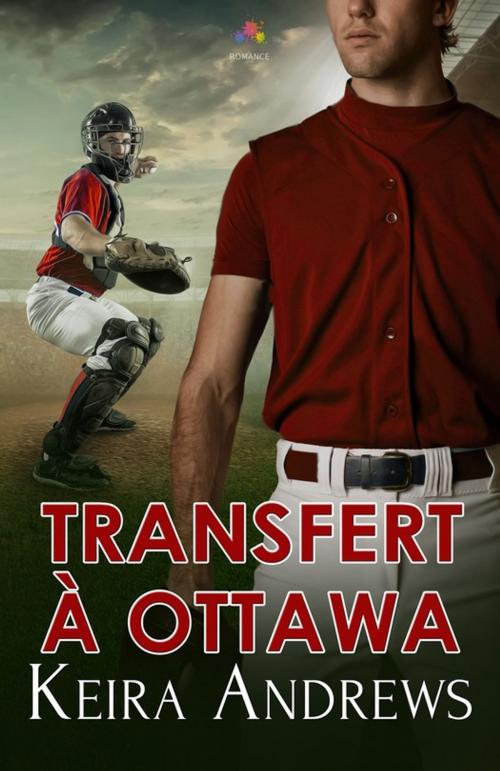 Cover of the book Transfert à Ottawa by Keira Andrews, MxM Bookmark