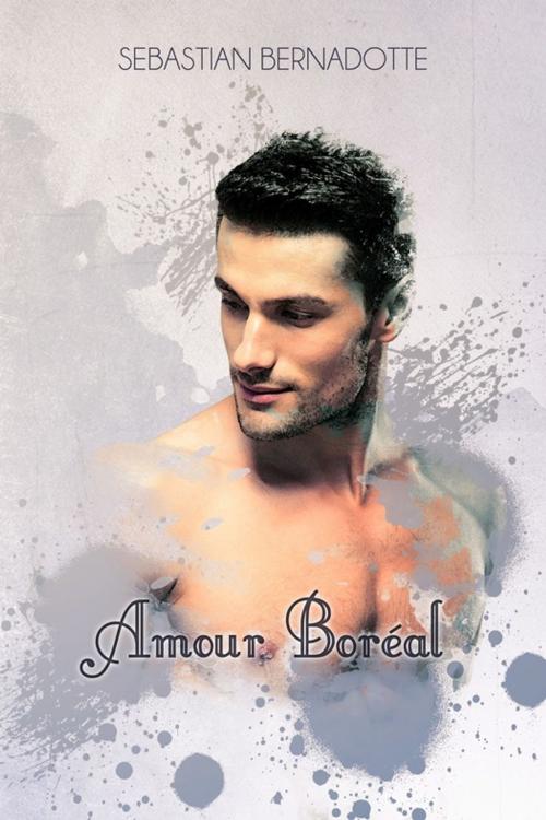 Cover of the book Amour Boréal by Sebastian Bernadotte, Juno Publishing