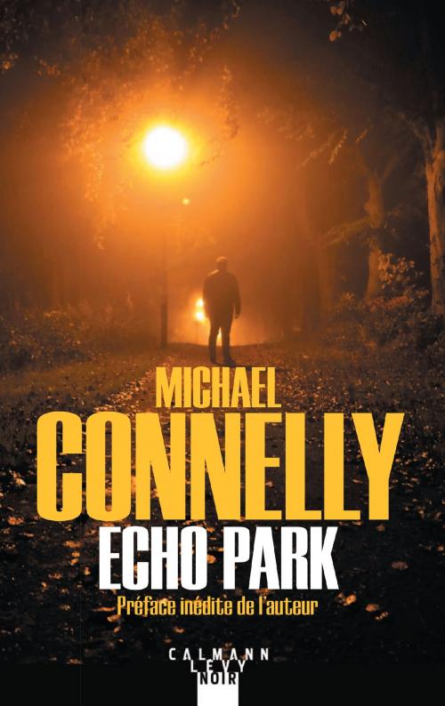 Cover of the book Echo Park by Michael Connelly, Calmann-Lévy