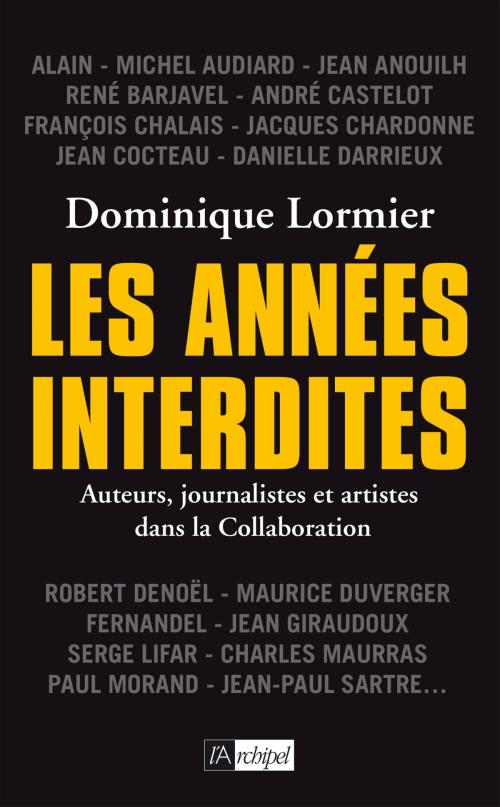 Cover of the book Les années interdites by Dominique Lormier, Archipel
